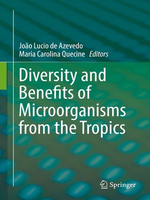 cover image of Diversity and Benefits of Microorganisms from the Tropics